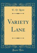 Variety Lane (Classic Reprint)