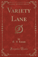 Variety Lane (Classic Reprint)