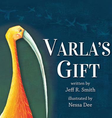 Varla's Gift - Smith, Jeff R