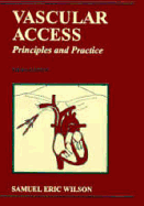 Vascular Access: Principles and Practice