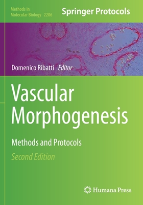 Vascular Morphogenesis: Methods and Protocols - Ribatti, Domenico (Editor)