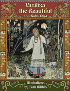 Vasilisa the Beautiful and Baba Yaga (Illustrated)