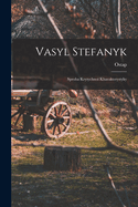 Vasyl Stefanyk: Sproba Krytychnoi Kharakterystyky