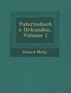 Vaterl Ndische Urkunden, Volume 1