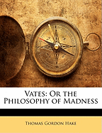 Vates: Or the Philosophy of Madness