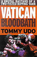 Vatican Bloodbath [Uk Only] - Udo, Tommy (Editor)