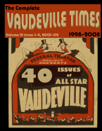 Vaudeville Times Volume IV
