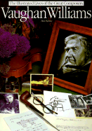 Vaughan Williams: His Life and Times