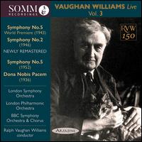 Vaughan Williams Live, Vol. 3 - Ren�e Flynn (soprano); Roy Henderson (baritone); BBC Symphony Chorus (choir, chorus); Ralph Vaughan Williams (conductor)