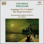 Vaughan Williams: Symphony No. 2; The Wasps