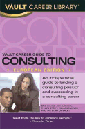 Vault Career Guide to Consulting