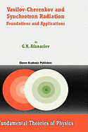 Vavilov-Cherenkov and Synchrotron Radiation: Foundations and Applications