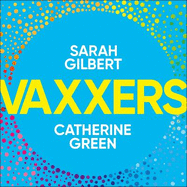 Vaxxers: A Pioneering Moment in Scientific History