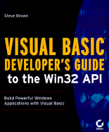 VB Developer's Guide to WIN32 API - Brown, Steve