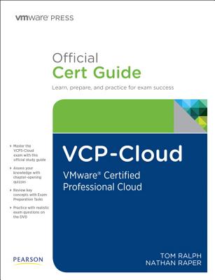 VCP-Cloud Official Cert Guide (with DVD): VMware Certified Professional - Cloud - Ralph, Tom, and Raper, Nathan