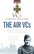 VCs of the First World War. The Air VCs