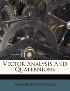 Vector Analysis and Quaternions