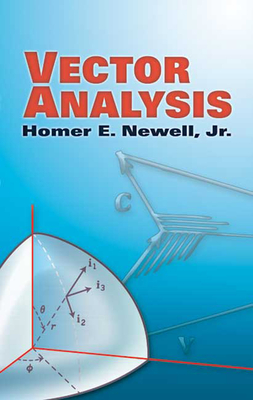 Vector Analysis - Newell, Homer E, Jr.