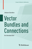 Vector Bundles and Connections: An Introduction