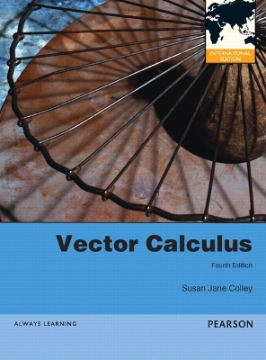 Vector Calculus: International Edition - Colley, Susan J.
