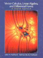 Vector Calculus, Linear Algebra, and Differential Forms: A Unified Approach
