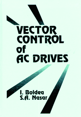 Vector Control of AC Drives - Boldea, Ion, and Nasar, Syed A