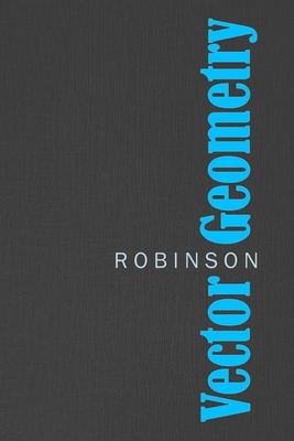 Vector Geometry - de Beauregard Robinson, Gilbert