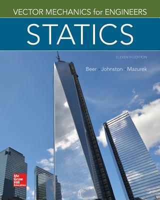 Vector Mechanics for Engineers: Statics - Beer, Ferdinand, and Johnston, E., and Mazurek, David