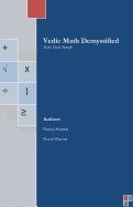 Vedic Math Demystified: Math Made Simple - Sharma, Neetu, and Sharma, Pankaj