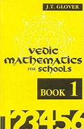 Vedic Mathematics for Schools: Bk.1