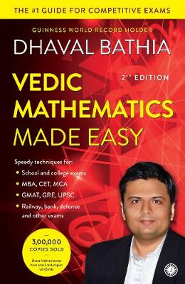 Vedic Mathematics Made Easy - Bathia, Dhaval