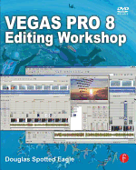 Vegas Pro 8 Editing Workshop
