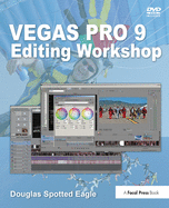 Vegas Pro 9 Editing Workshop