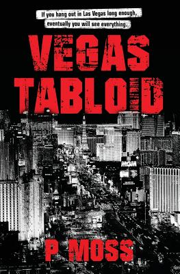 Vegas Tabloid - Moss, P