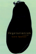 Vegetarianism: A History