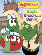 Veggie Tales: Rack, Shack, And Benny