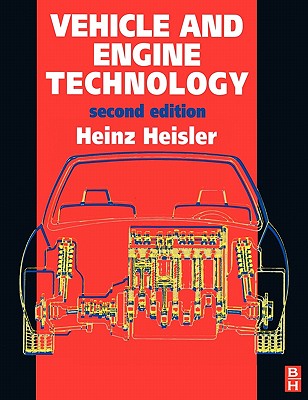 Vehicle and Engine Technology - Heisler, Heinz, MSc, BSc