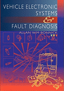 Vehicle Electronic Systems and Fault Diagnosis