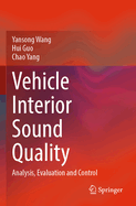 Vehicle Interior Sound Quality: Analysis, Evaluation and Control