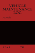 Vehicle Maintenance Log: Black and Red Cover