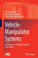Vehicle-Manipulator Systems: Modeling for Simulation, Analysis, and Control