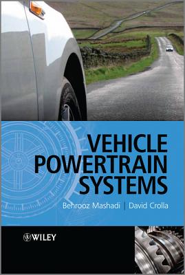Vehicle Powertrain Systems - Mashadi, Behrooz, and Crolla, David