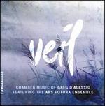 Veil: Chamber Music of Greg D'Alessio