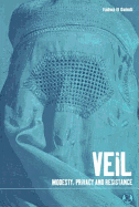 Veil: Modesty, Privacy and Resistance