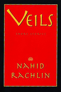 Veils: Short Stories - Rachlin, Nahid