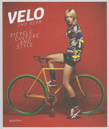 Velo 2nd Gear: Bicycle Culture and Style