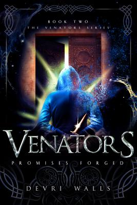 Venators: Promises Forged - Walls, Devri