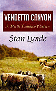 Vendetta Canyon: A Merlin Fanshaw Western