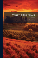 Veneti E Imperiali: Treviso Al Tempo Della Lega Di Cambray