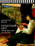 Venetian Art: From Bellini to Titian